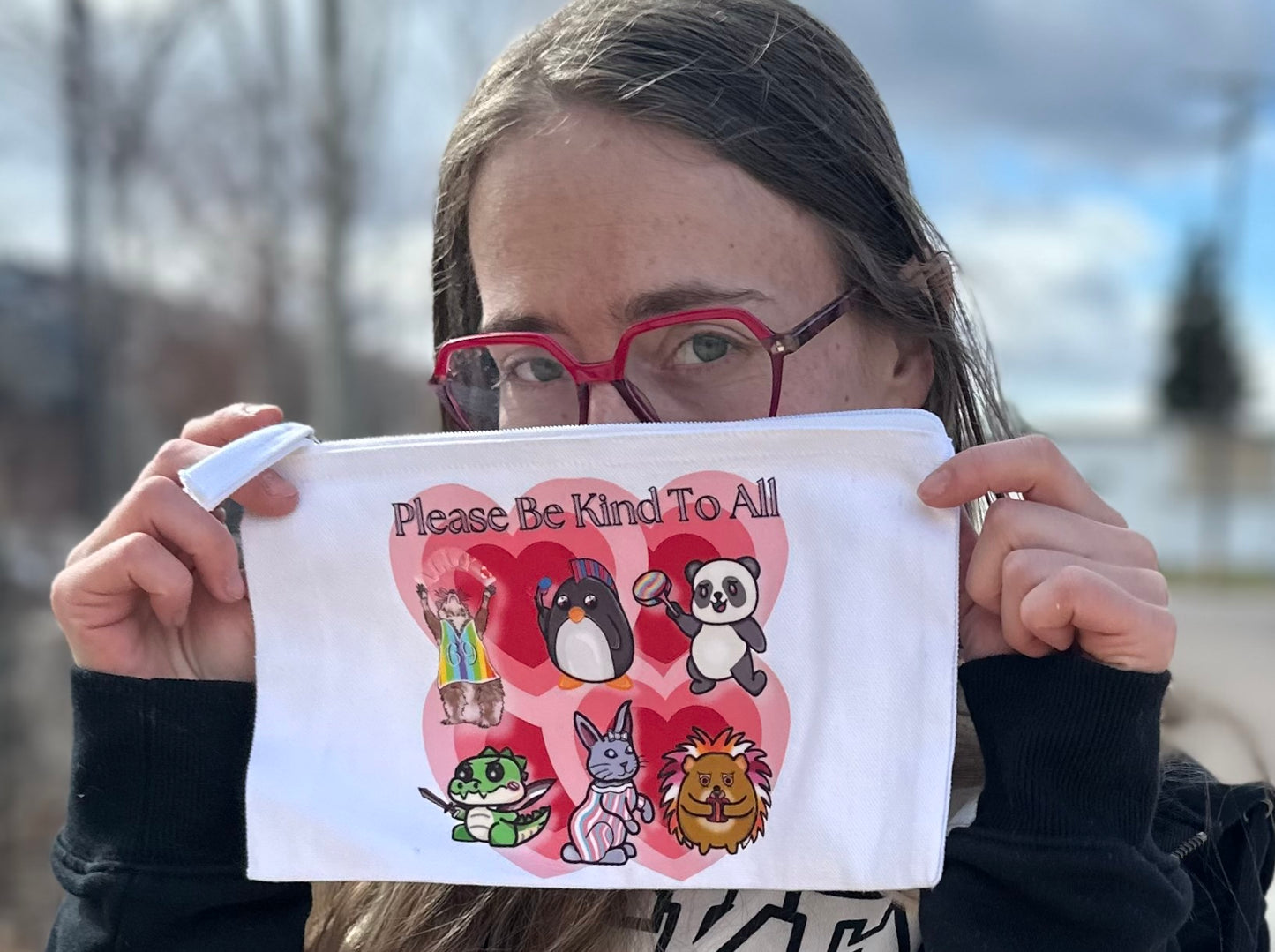 Please Be Kind to All Makeup/Pencil Bags