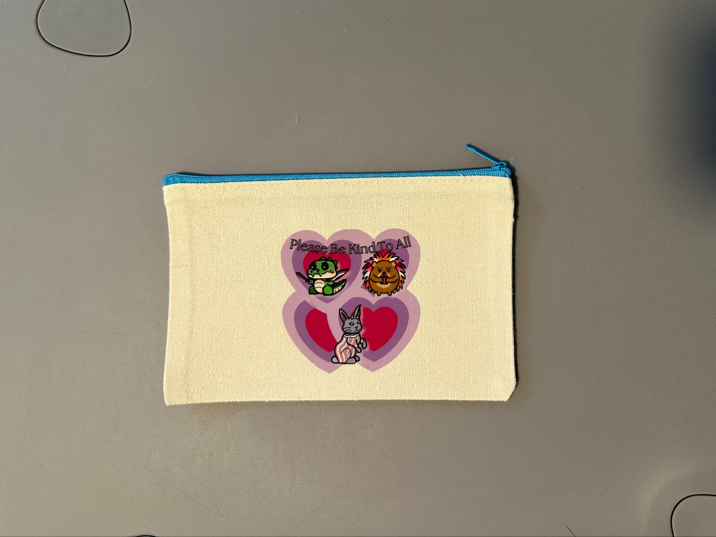 Please Be Kind to All Zipper Pouch Light Blue Zipper NO HANDLE