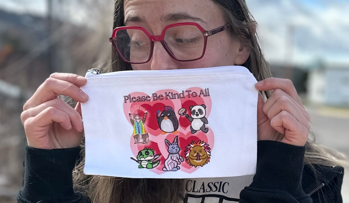 Please Be Kind to All Makeup/Pencil Bags