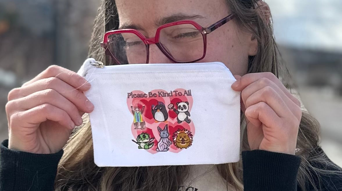 Please Be Kind to All Makeup/Pencil Bags