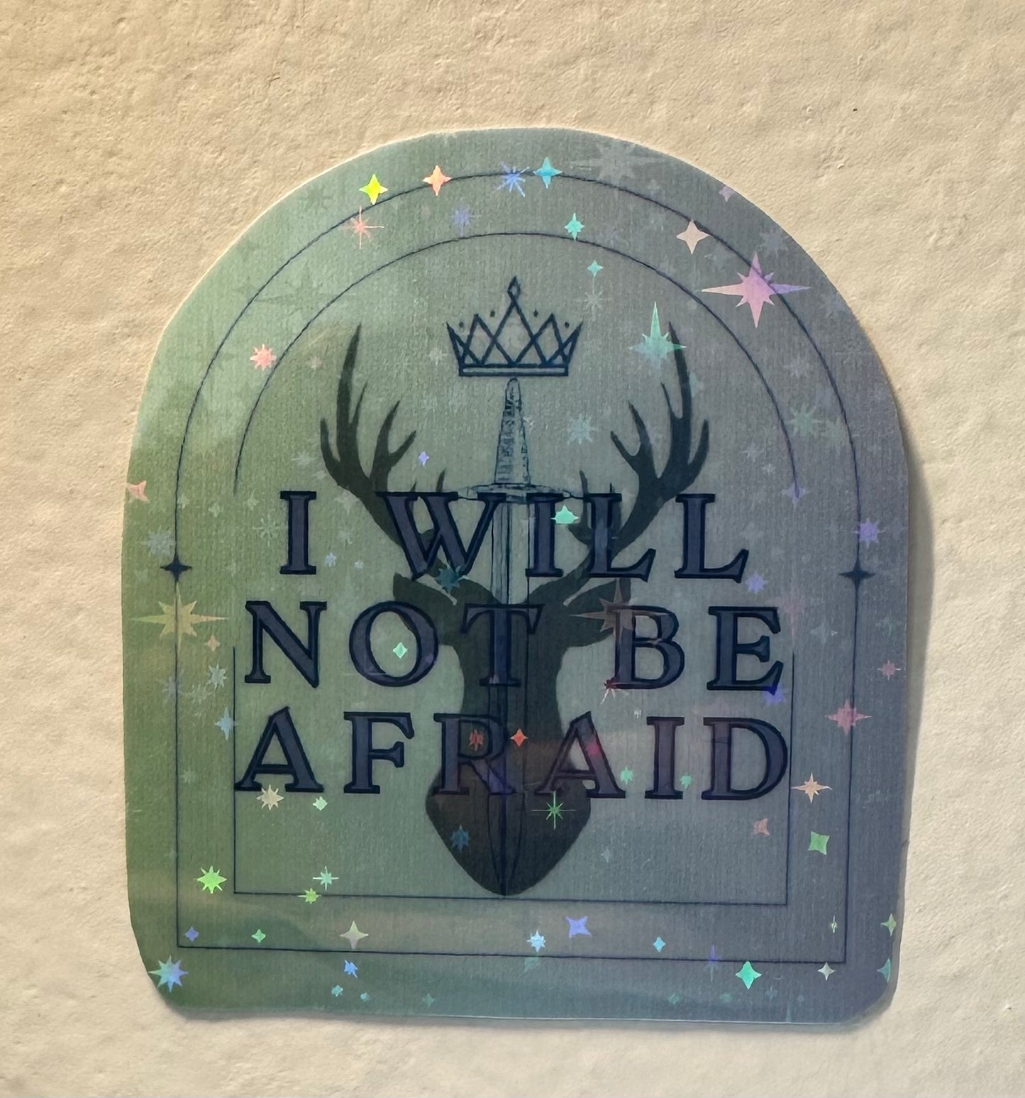 "I Will Not Be Afraid" TOG Inspired  2"x2.4" Vinyl Sticker