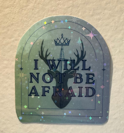 "I Will Not Be Afraid" TOG Inspired  2"x2.4" Vinyl Sticker