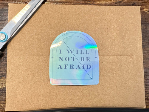 Aesthetic Feminist "I Will Not Be Afraid" Vinyl Sticker